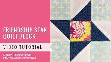Friendship star block - Mysteries Down Under quilt - video tutorial