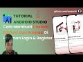 Cara Membuat Halaman Login Dan Register & Custom EditText Dan Animation| Android Studio Tutorial