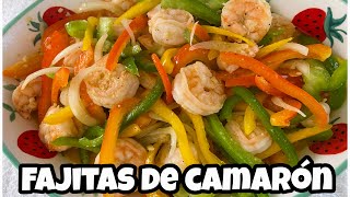 FAJITAS DE CAMARÓN un platillo fácil de hacer y te encantara!