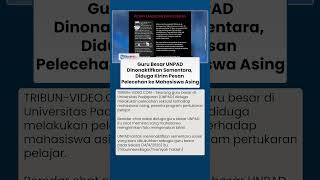 Guru Besar Unpad Diduga Kirim Pesan Pelecehan Ual Ke Mahasiswa Asing, Dinonaktifkan Tara