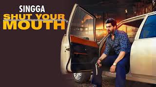 Shut your mouth|| singga|| the kidd|| new punjabi song 2019||