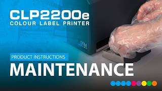 DTM CLP2200e Colour Label Printer – Maintenance