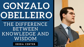 Gonzalo Obelleiro - The Difference Between Knowledge and Wisdom