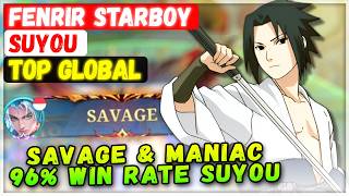 96% Win Rate Suyou SAVAGE &amp; MANIAC Gameplay [ Top Global Suyou ] FENRIR STARBOY - Mobile Legends