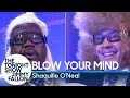 Blow Your Mind with Shaquille O'Neal