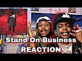 Big 30 - Stand On Business [FIRST REACTION]