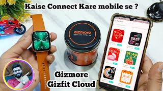 how to connect Gizmore Gizfit cloud & set day date time/ enable Bluetooth calling/change watch faces screenshot 2
