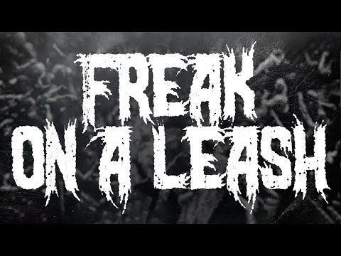 KoRn FREAK ON A LEASH LYRICS 