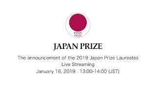 The announcement of the 2019 Japan Prize Laureates