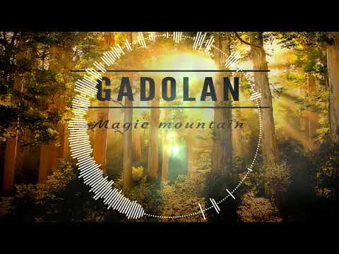 Gadolan - Magic Mountain