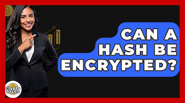 Can A Hash Be Encrypted? - CryptoBasics360.com