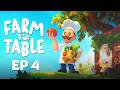 Farm to Table - Episode 4 - Cooking Daze and First Hired Help