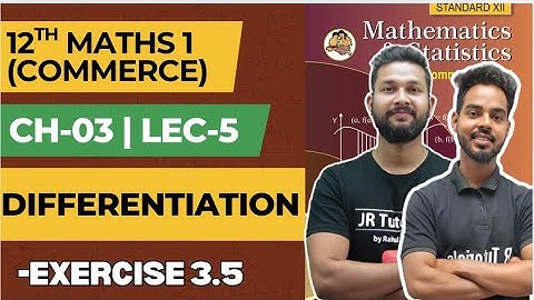 12th Maths 1(Commerce) | Chapter 3 | Differentiation | Exercise 3.5 | Lecture 5 | Maharashtra Board 