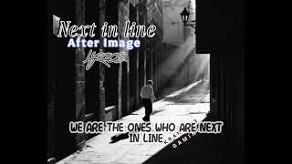Next in Line Lyrics - After Image