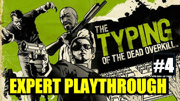Typing of the Dead Overkill: Whole Game Expert Playthrough Part 4