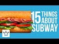 15 Things You Didn’t Know About SUBWAY