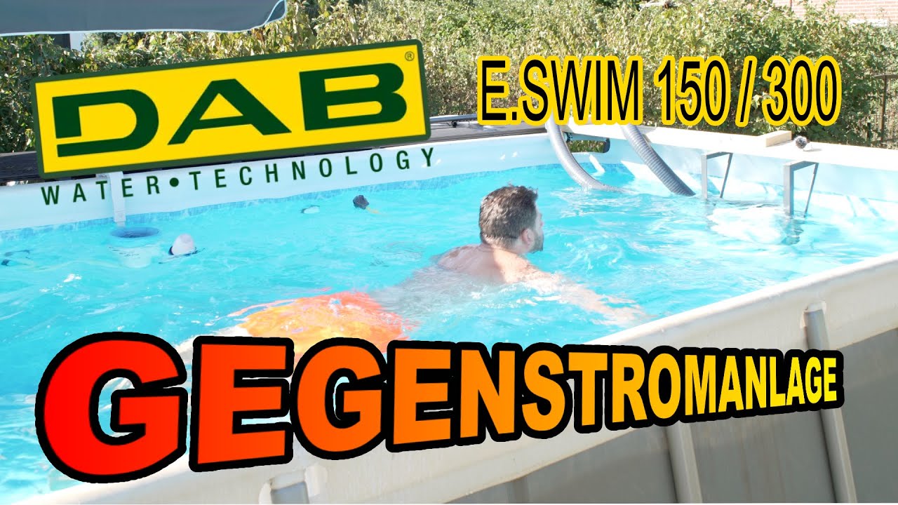 DAB ESWIM 300 als Gegenstromanlage? Ist das Möglich? JA!