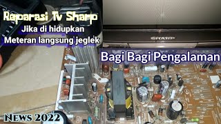 Tv sharp mati total,jika di nyalakan mcb meteran jeglek dan mati standby 2022.