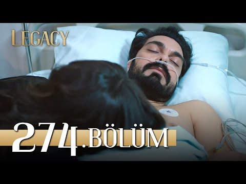 Emanet 274. Bölüm | Legacy Episode 274
