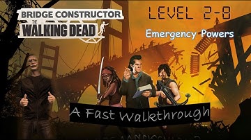 Bridge Constructor: The Walking Dead Gameplay | Level 2-8: Emergency Powers | (PC UHD) [4k60fps]