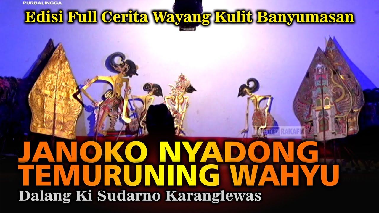 Edisi Full Cerita Wayang Kulit Banyumasan || Ki Sudarno Karanglewas Lakon Temuruning Wahyu Kamulyan