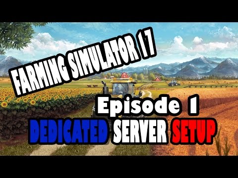 Dedicated FS17 or FS19 Server Setup (tutorial) - YouTube