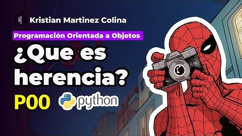 Que es una herencia en programación orientada a objetos Explicado con Spiderman