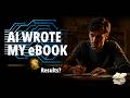 📗 I Tried Writing an eBook With AI — Here's What Happened !