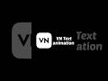 VN App में Text Animation कैसे बनाएं | Tutorial ✨
