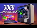 Laptop vs Desktop (RTX 3060) - Closer Than You Think!