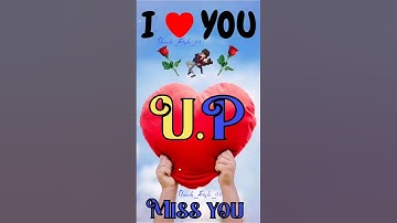 U love P name whatsapp status video full hd u love p letter status #trending #art #shortvideo today