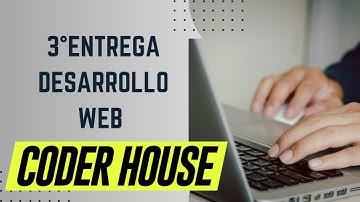 Desarrollamos 3 Pre-Entrega: Desarrollo Web en Coderhouse