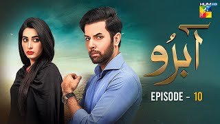 Abru - Episode 10 - ( Eshal Fayyaz & Noor Hassan Rizvi ) - HUM TV