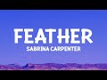 Sabrinacarpenter  feather lyrics