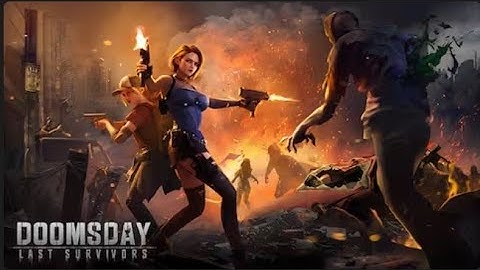 DOOMSDAY : LAST SURVIVORS - GAMEPLAY WALKTHROUGH (Android /IOS)