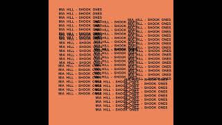 Mia Hill - Shook Ones