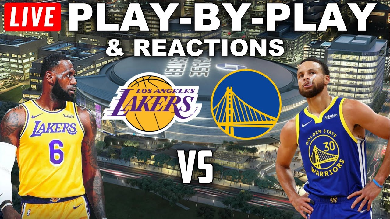 Los Angeles Lakers vs Golden State Warriors Live Play-By-Play and Reactions 