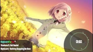 Nightcore - Nothing Stopping Me Now