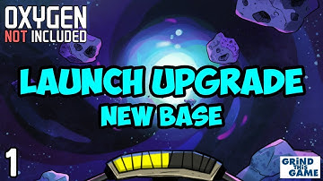 Oxygen Not Included - LAUNCH UPGRADE! #1 - New Arboria Base [4k]