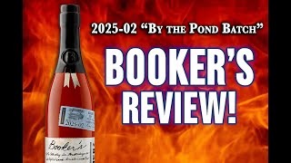 Is Booker’s 2025-02 Worth It? | “By the Pond Batch” Bourbon Review & Flavor Breakdown