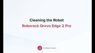 How to Clean Your Roborock Qrevo Edge 2 Pro | Robot Maintenance Guide