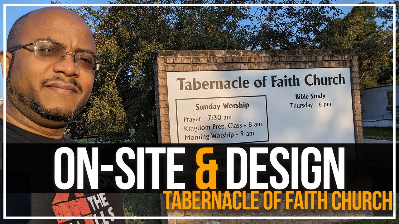 Onsite & Design Tabernacle of Faith Church YouTube