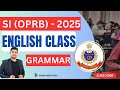 SI (OPRB) -2025 ENGLISH GRAMMAR CLASS | BY KEDAR SIR
