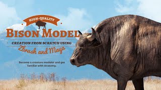 High-quality Bison Modeling from Scratch using Zbrush and Maya Tutorial