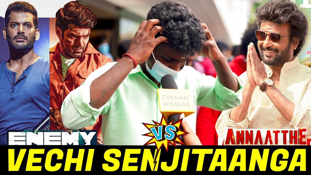 சத்திய சோதனை" | Annaatthe Vs Enemy?? | Best Movie Public Review?? | Rajinikanth Vs Vishal Arya | CW!