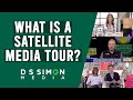 What is a satellite media tour  d s simon media