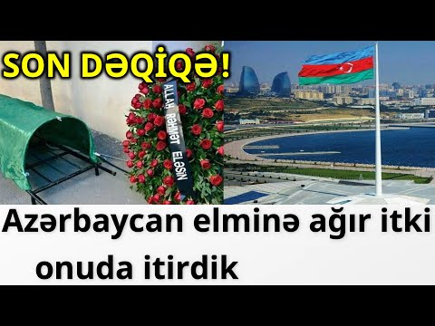 SON DƏQİQƏ! Azərbaycan