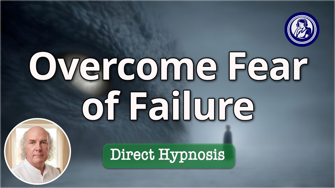 Overcome Fear Of Failure With Deep Relaxing Hypnosis | Hypnosis for Personal Change
