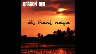 Dragon Red Di Hari Raya