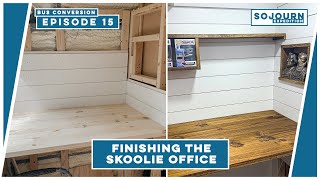 Finishing our First Room in the Skoolie! We have an OFFICE